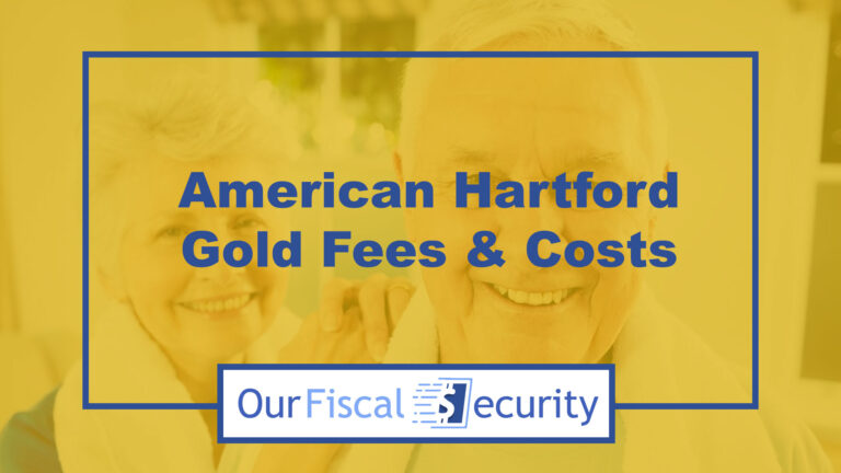 American Hartford Gold Fees & Costs