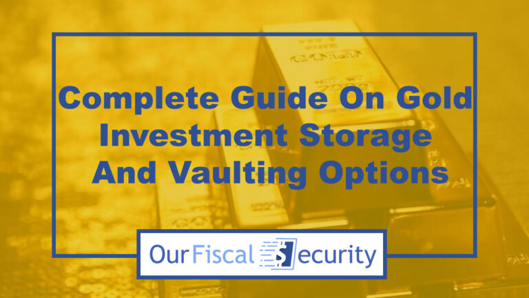 Gold Investment Storage and Vaulting Options