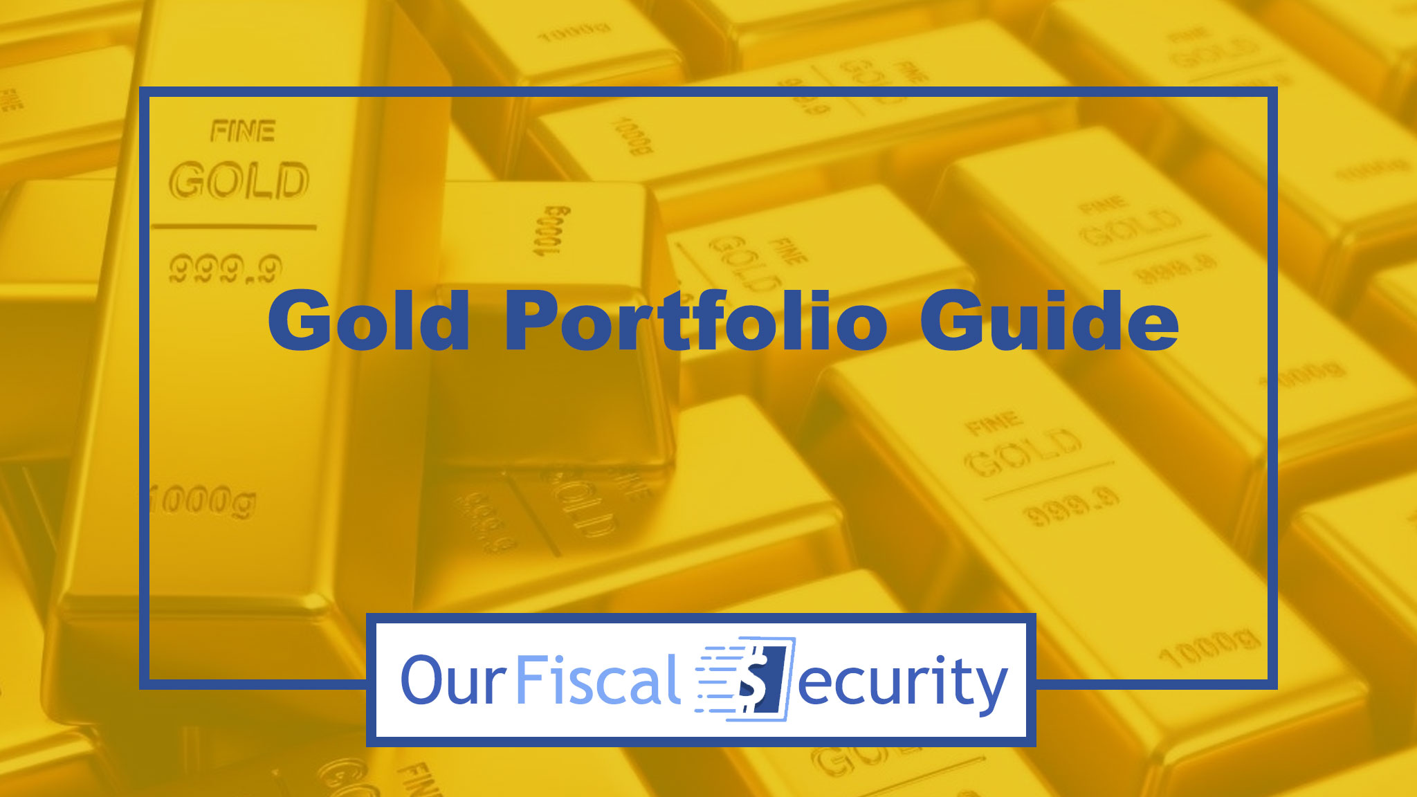 Gold Portfolio Guide