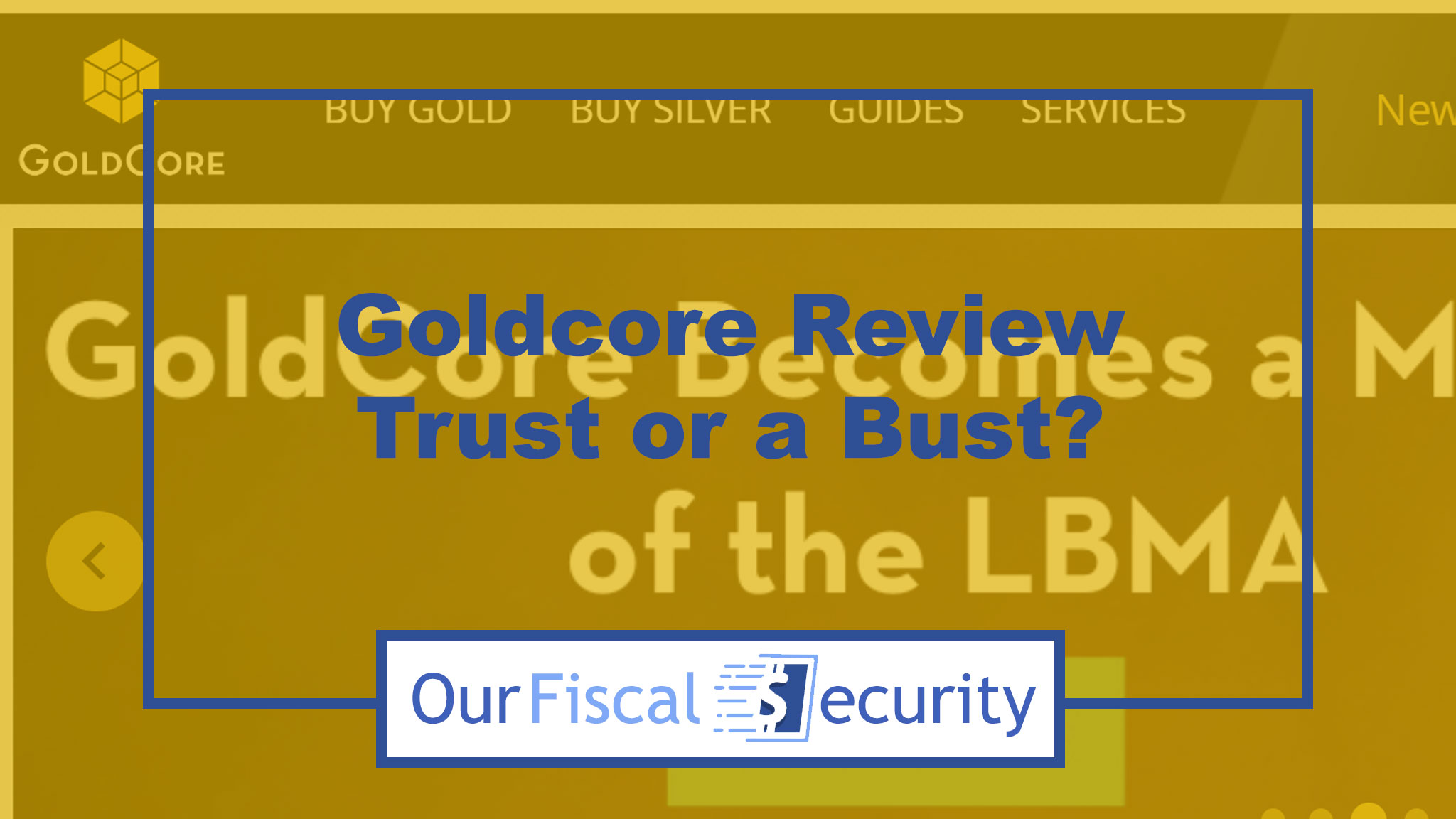 Goldcore Review