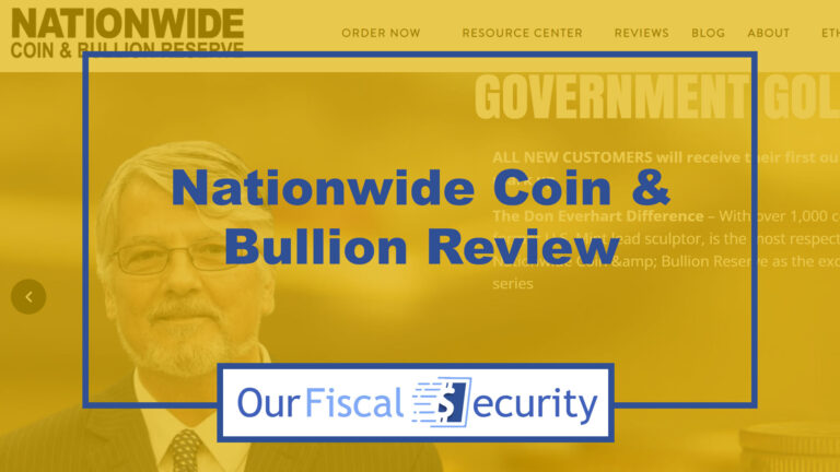 Nationwide Coin and Bullion Reserve Review