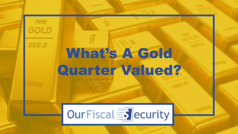 What’s the Gold Quarter Value in 2023: Everything You Need to Know
