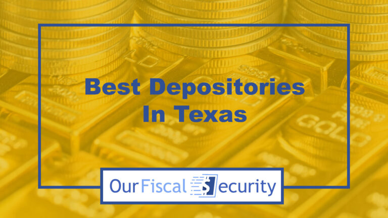 Best Depositories In Texas To Consider Today