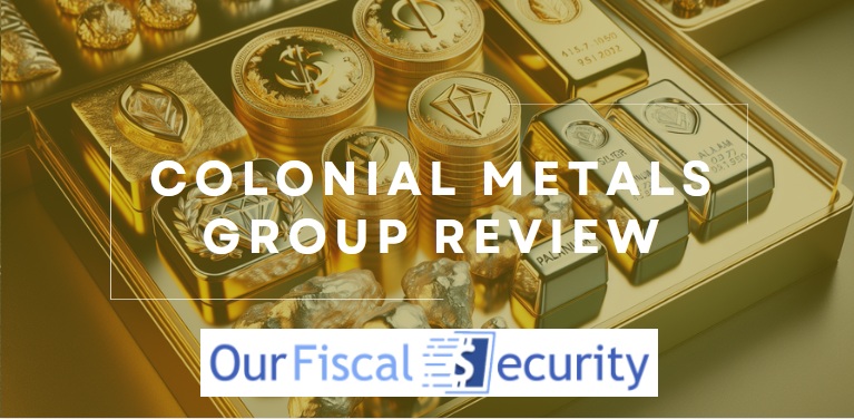Colonial Metals Group Review 2024