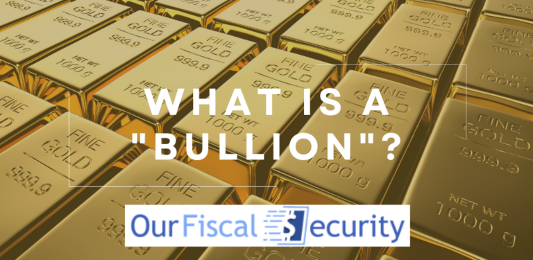What Is a “Bullion”?